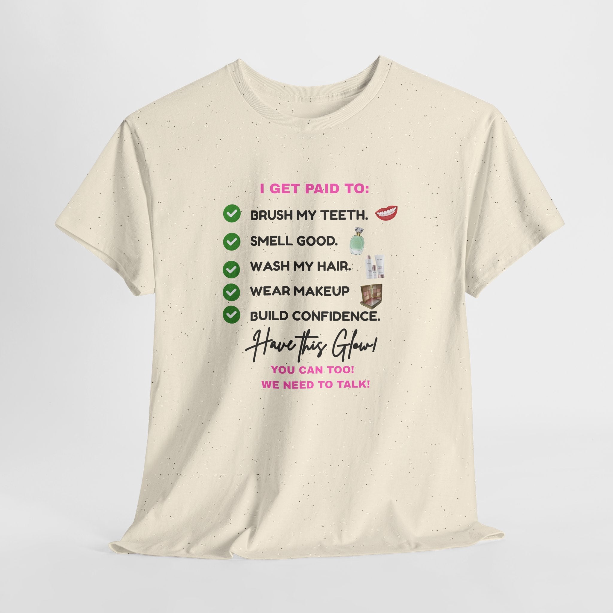 Glow Up Empire I get Paid to Confidence Coach Graphic T‑Shirt