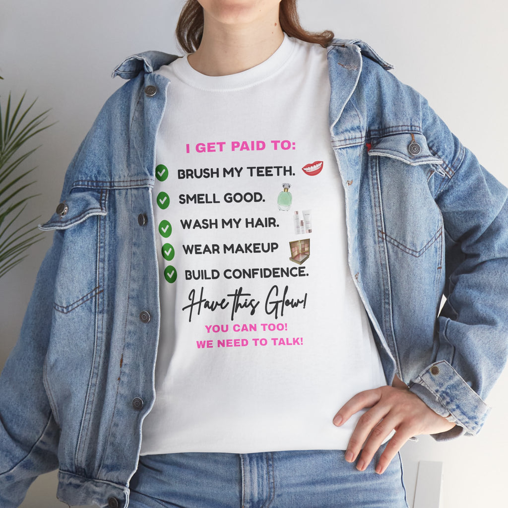 Glow Up Empire I get Paid to Confidence Coach Graphic T‑Shirt