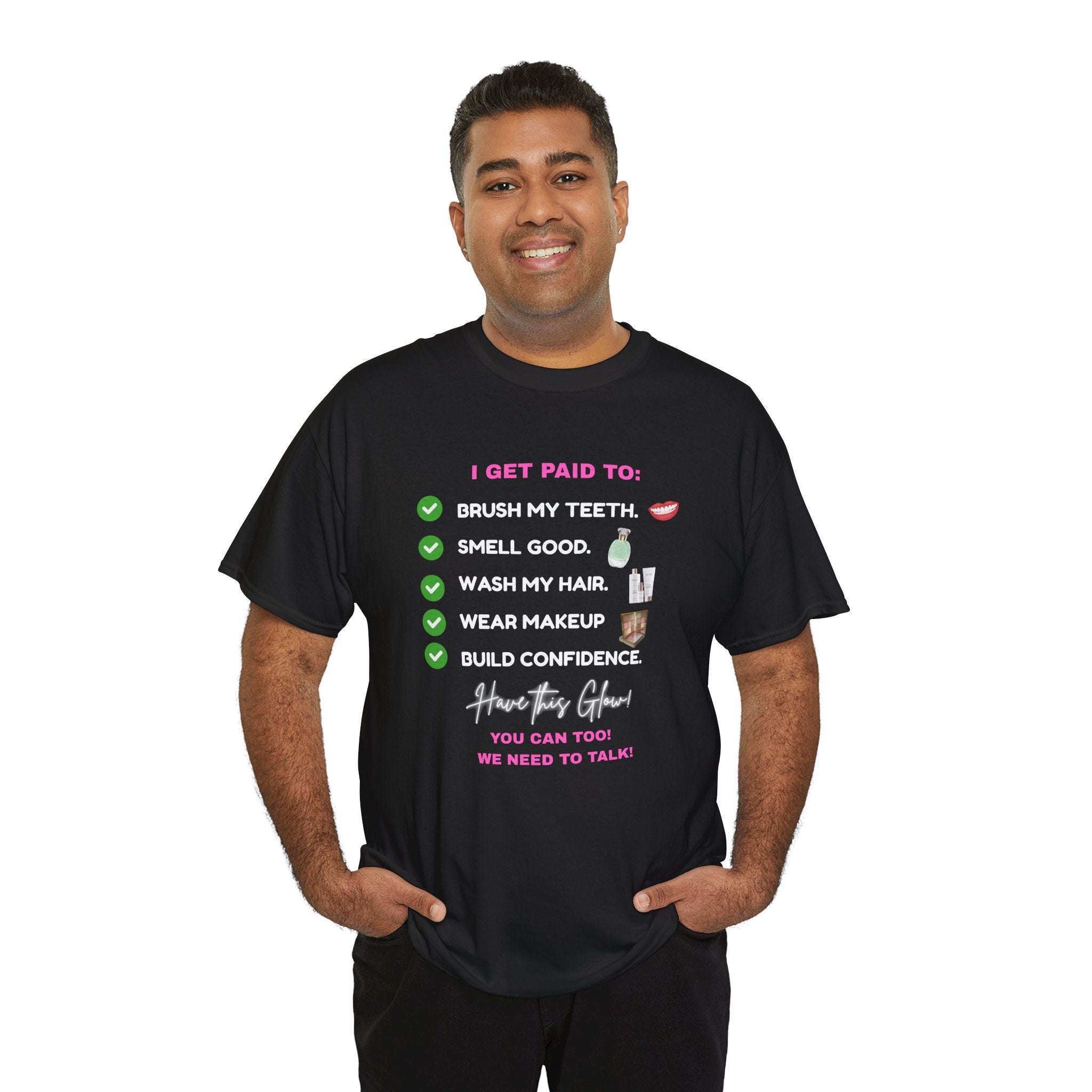 Glow Up Empire I get Paid to Confidence Coach Graphic T‑Shirt