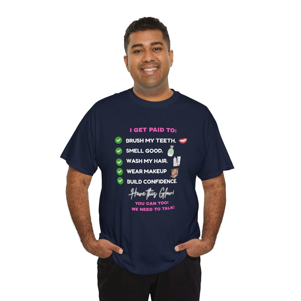 Glow Up Empire I get Paid to Confidence Coach Graphic T‑Shirt