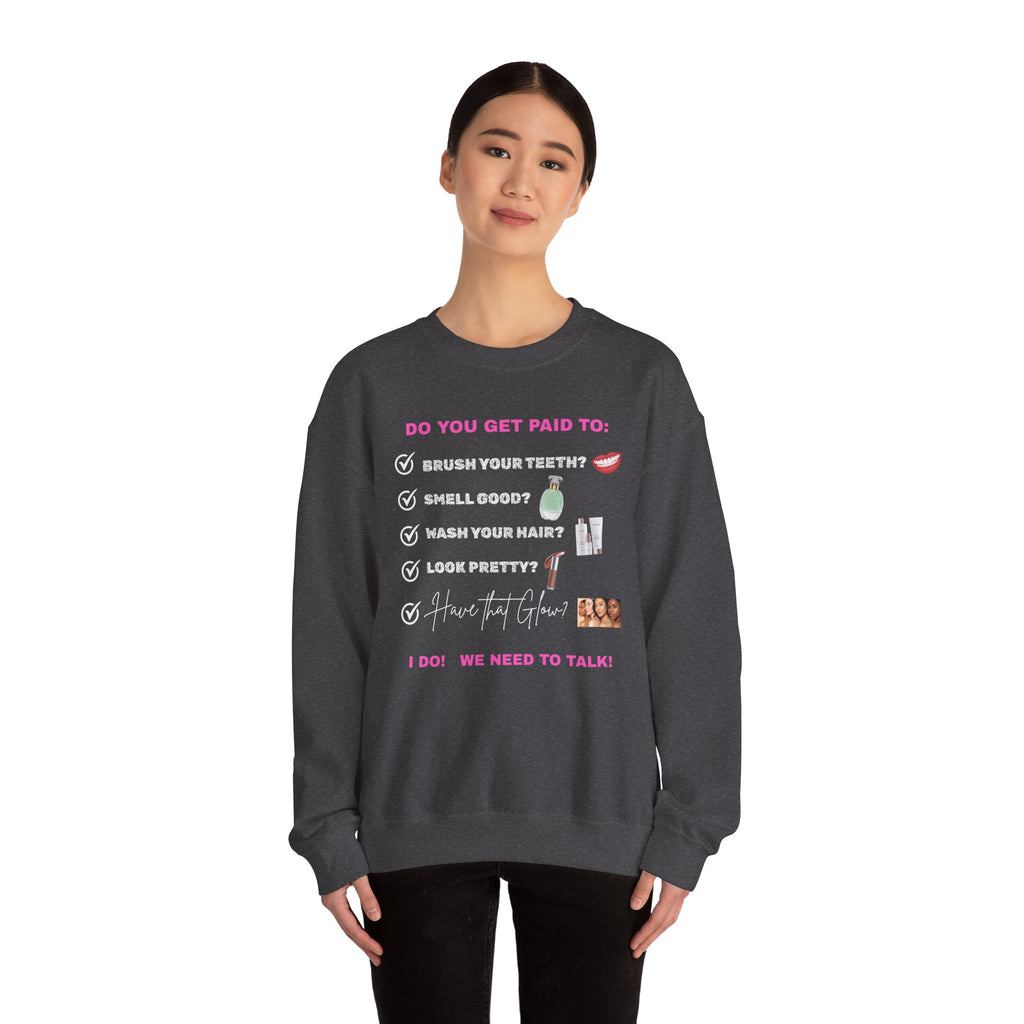 Do you get paid to... Unisex Heavy Blend™ Crewneck Sweatshirt