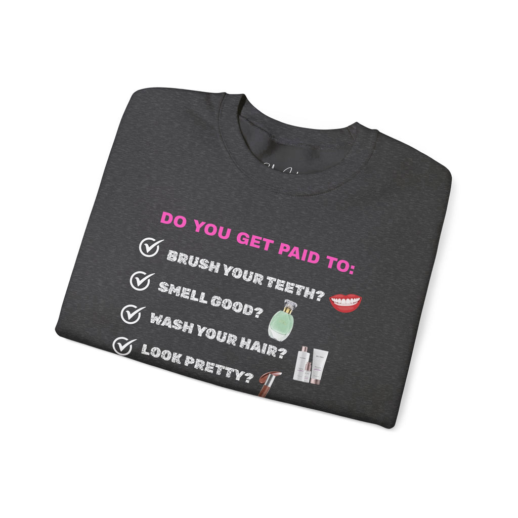 Do you get paid to... Unisex Heavy Blend™ Crewneck Sweatshirt