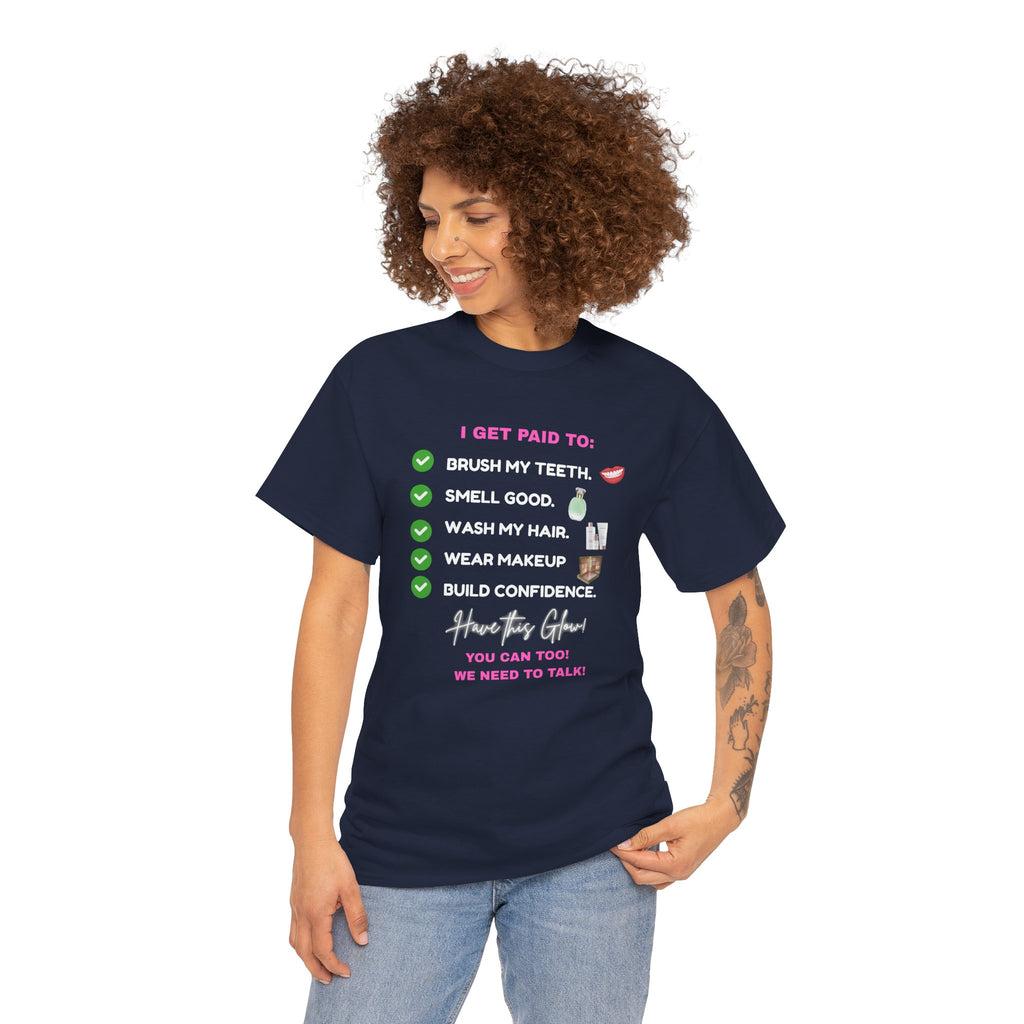 Glow Up Empire I get Paid to Confidence Coach Graphic T‑Shirt