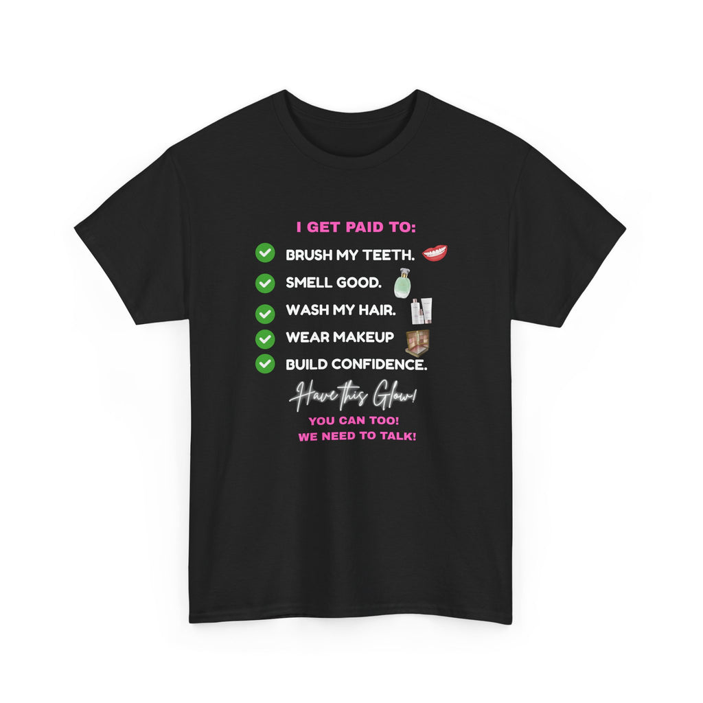 Glow Up Empire I get Paid to Confidence Coach Graphic T‑Shirt
