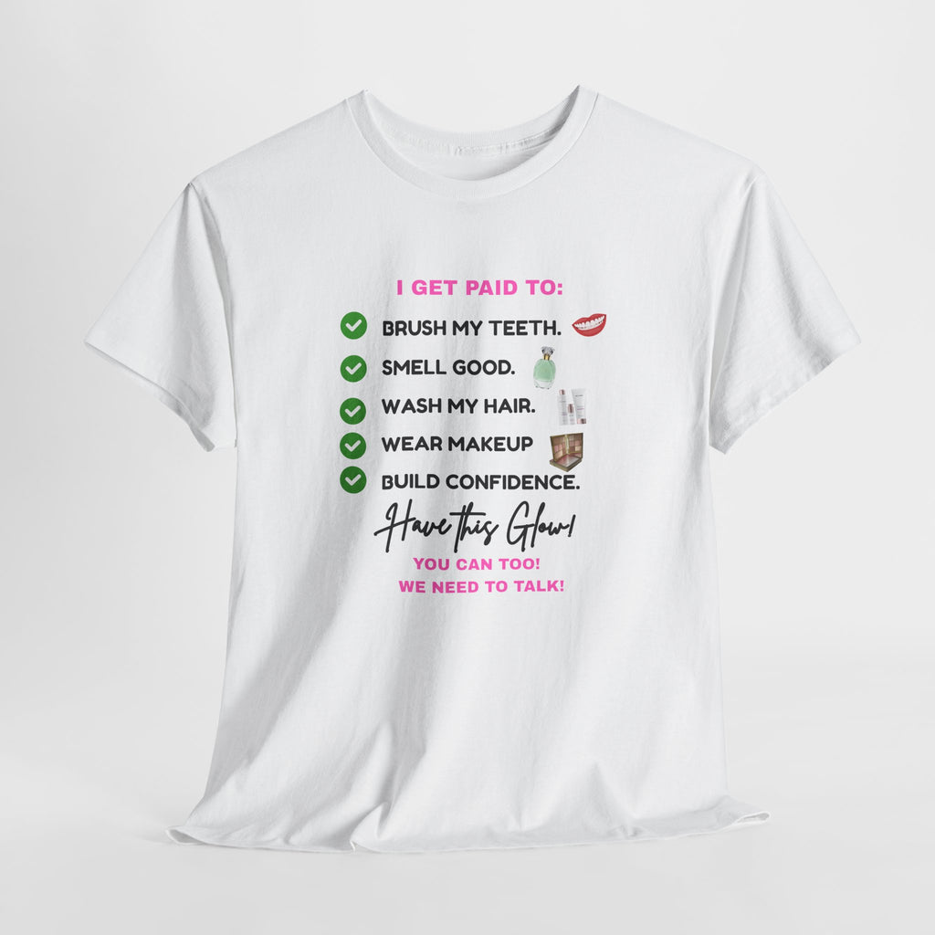 Glow Up Empire I get Paid to Confidence Coach Graphic T‑Shirt