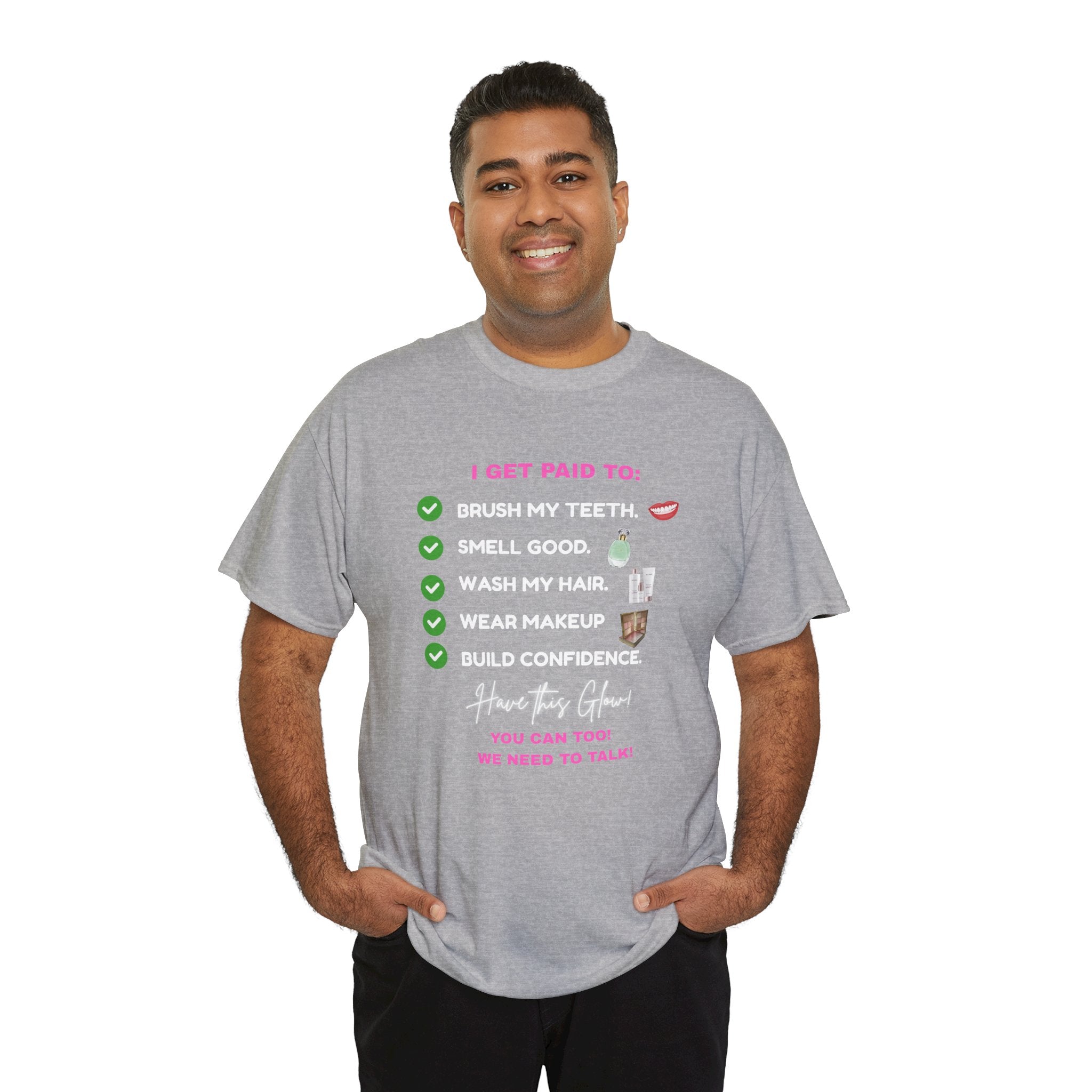 Glow Up Empire I get Paid to Confidence Coach Graphic T‑Shirt