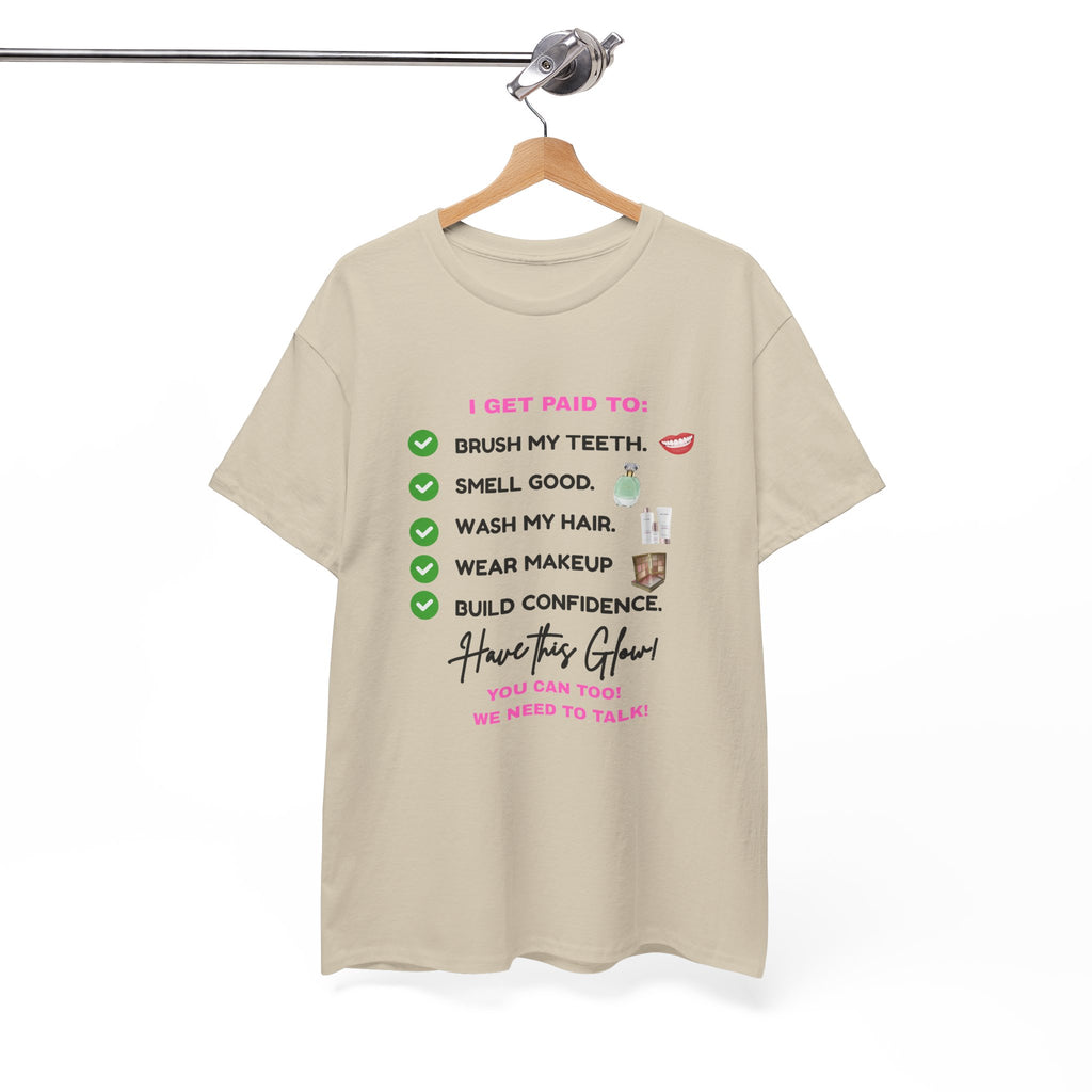 Glow Up Empire I get Paid to Confidence Coach Graphic T‑Shirt